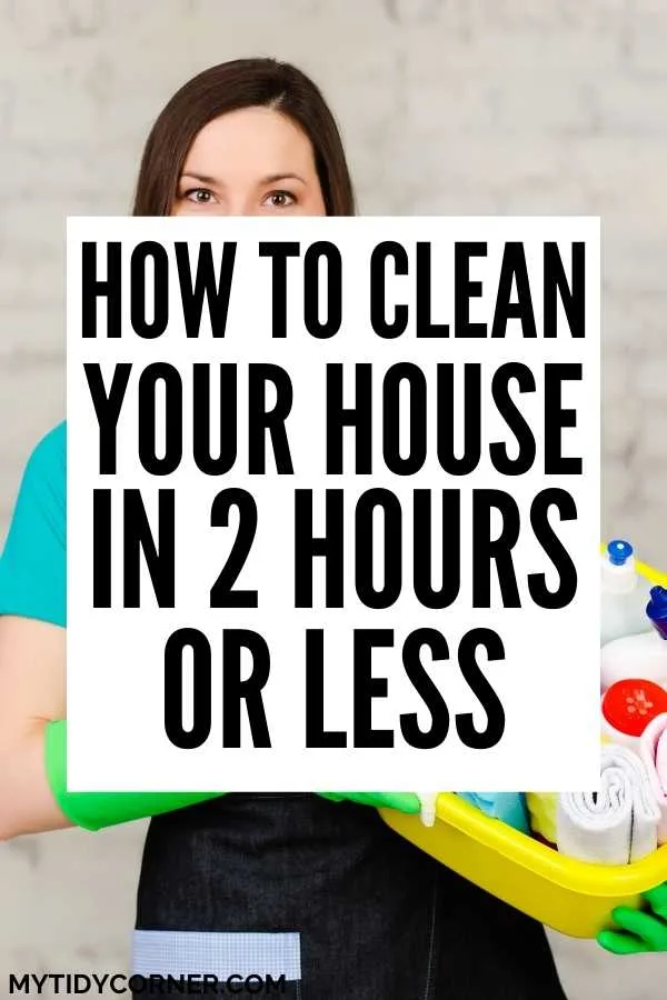 A woman carrying cleaning supplies with text that says, "How to clean your house in 2 hours".
