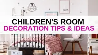 Children's room decoration tips and ideas
