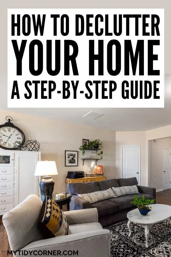 A living room with text that says, "How to declutter your home: A step-by-step guide".