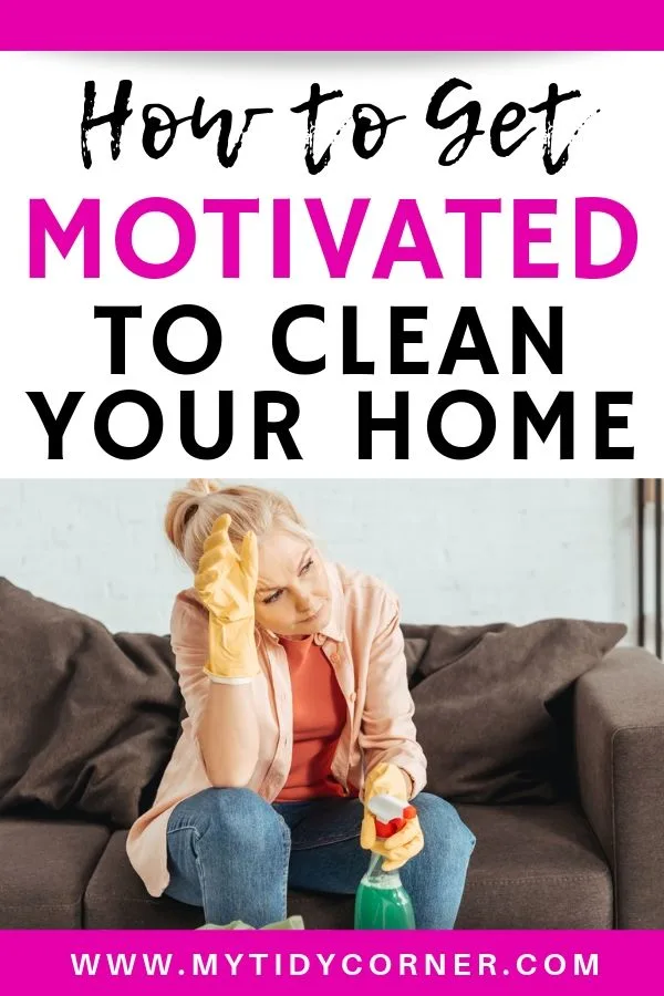 How to get motivated to clean and declutter your home