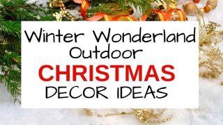 Winter wonderland outdoor Christmas decorating ideas