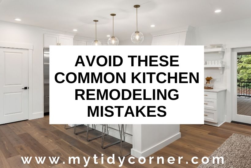 Common kitchen remodeling mistakes to avoid