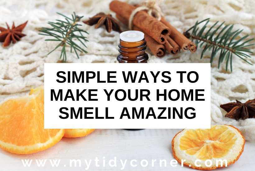 How to make your home smell good all the time