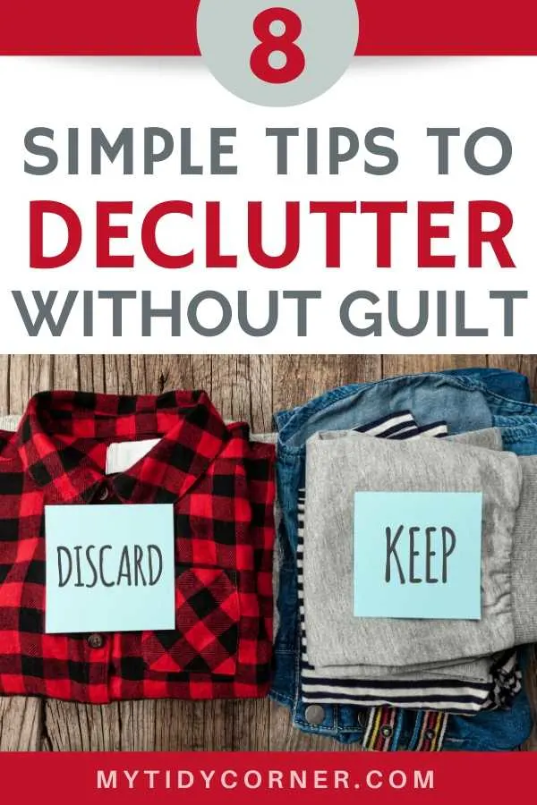 How to declutter without feeling guilty