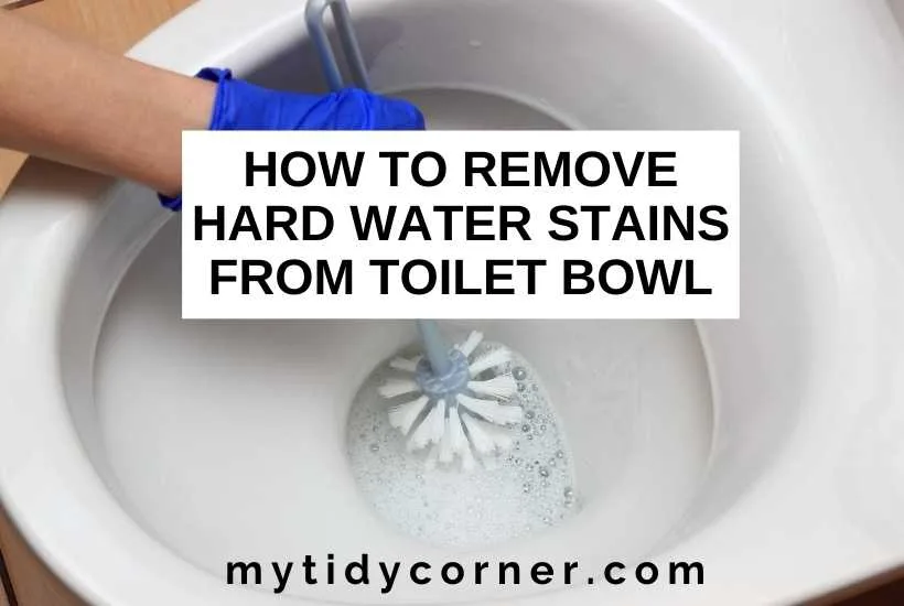 How to remove hard water stains from toilet bowl