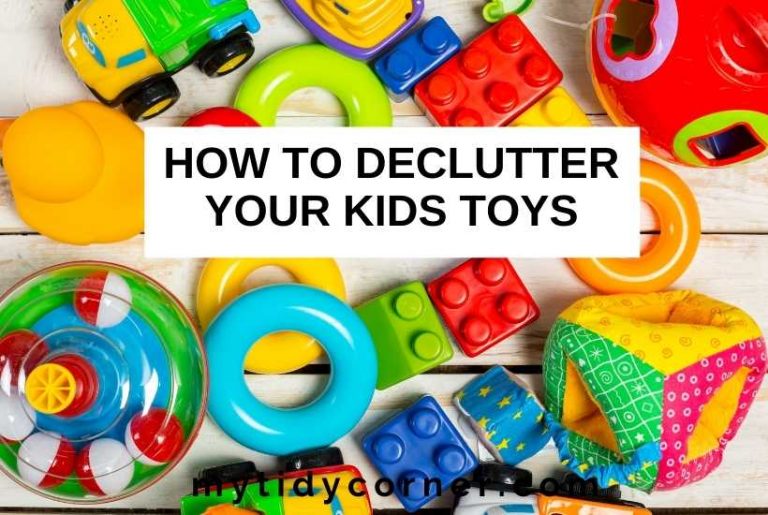 How to Declutter Kids Toys in 5 Easy Steps + Organization Tips