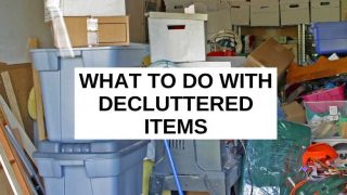 What to do with decluttered items
