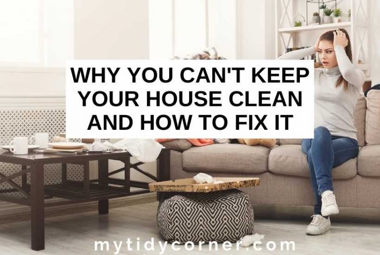 I Can't Keep My House Clean, What's Wrong With Me?
