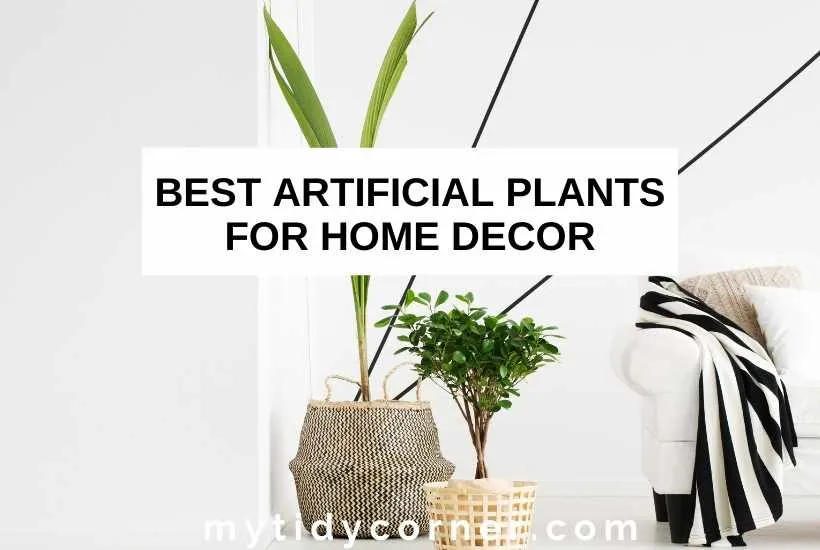 7 Best Artificial Plants For Home Decor That Look So Real - Best Fake Plants For Home Decor