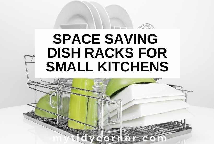 13 Best Dish Racks for Small Kitchens & Tiny Spaces