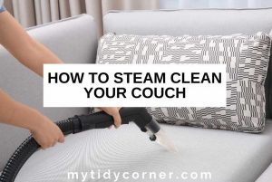 How to Steam Clean a Couch to Keep it Smelling Fresh and Looking Great