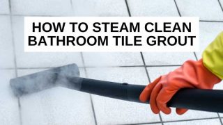 How to steam clean bathroom grout