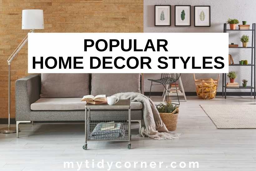 Popular home decor styles