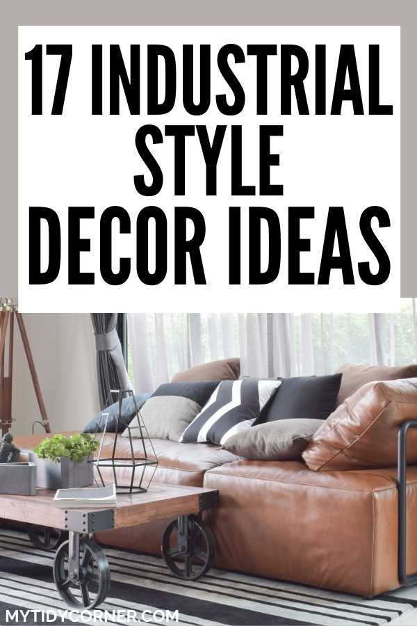 Industrial style decorating ideas