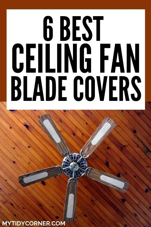 Best ceiling fan blade covers