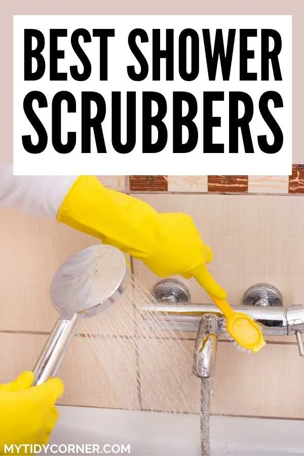 Someone cleaning the shower with text that says, "Best shower scrubbers".