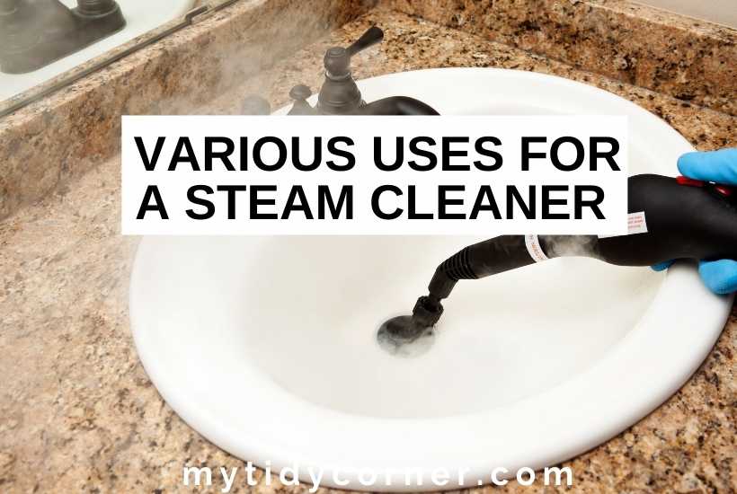 Someone steam cleaning a sink with text that says, "Various uses for a steam cleaner".