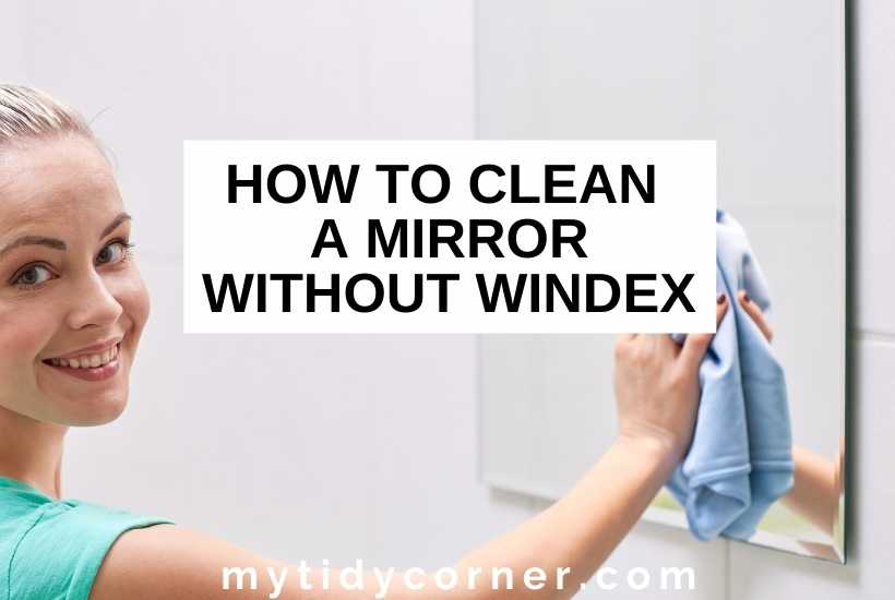 A woman cleaning a mirror with text that says, "How to clean a mirror without windex".