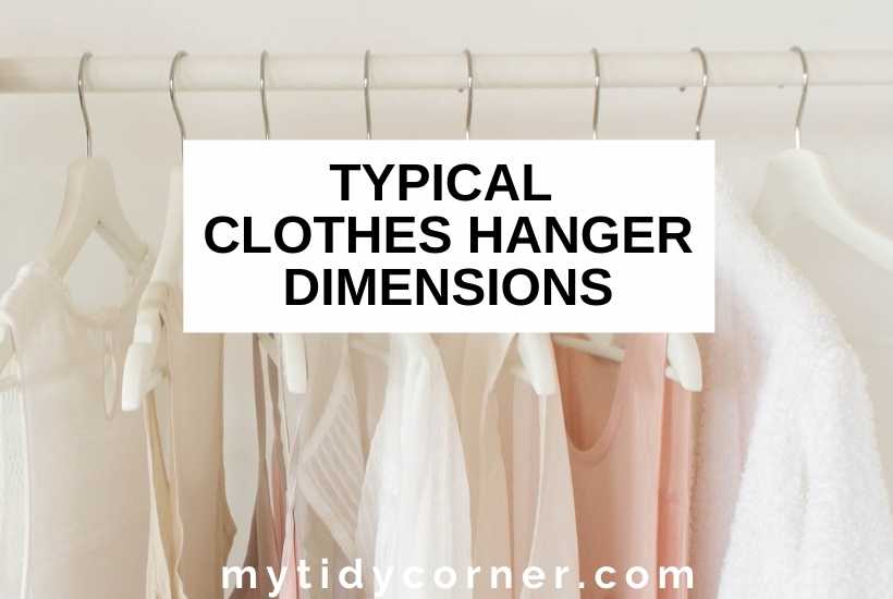 Clothes on hangers with text that says, "Typical clothes hanger dimensions".