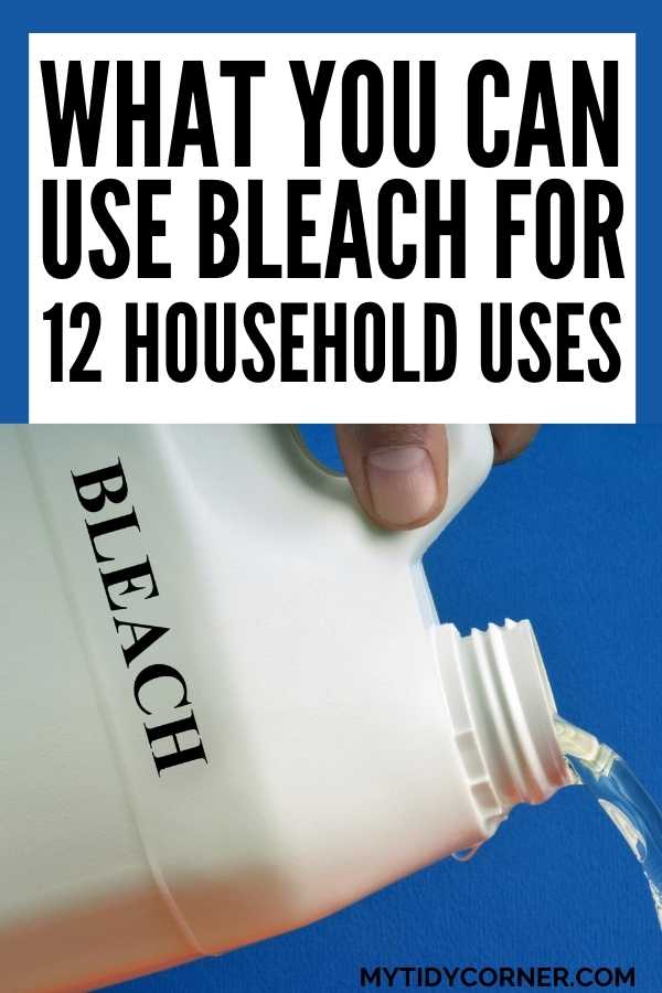 Someone pouring bleach from a gallon with text that says, "What you can use bleach for".