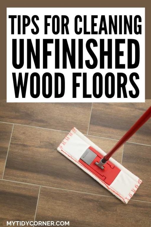 How to Clean Unfinished Wood Floors 3 Simple Methods