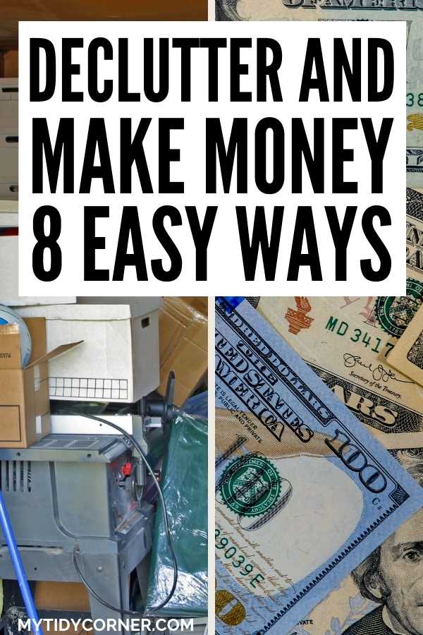 Boxes and other clutter and money with text that says, "Declutter and make money - 8 easy ways".