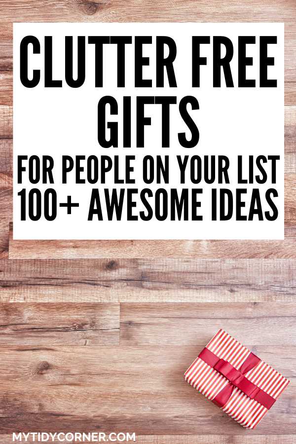 Gift package wrapped with red ribbon on wood countertop and text that says, "Clutter free gifts for people on your list, 100+ awesome ideas".