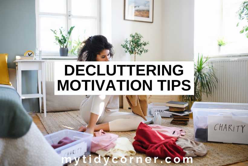 A woman sorting clothes and text overlay that reads, "Decluttering motivation tips".
