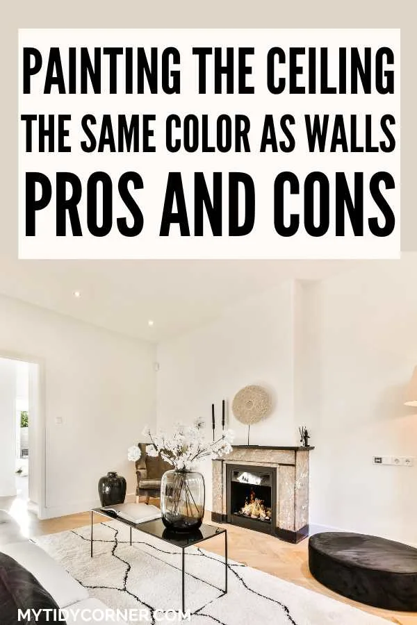 A living room and text overlay that reads, " Painting the ceiling the same color as walls, pros and cons" .