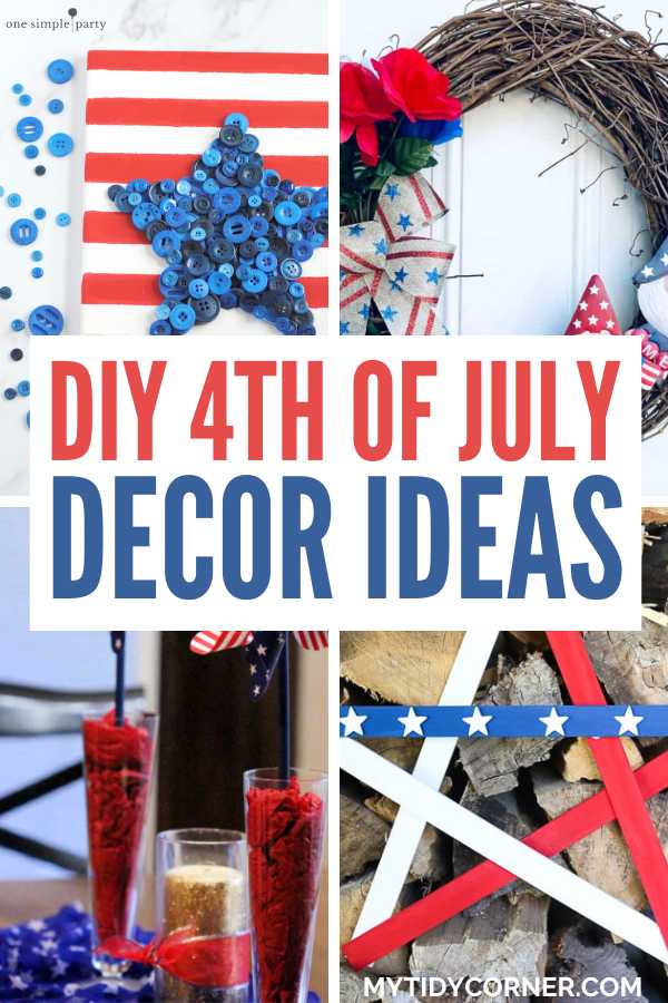 DIY 4th of July decor ideas for a fun Independence day celebration.