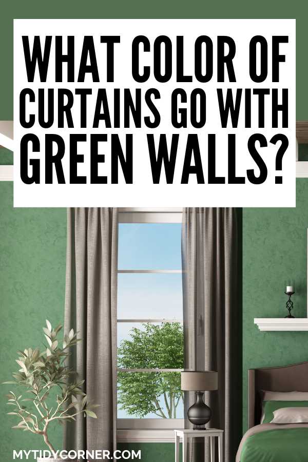 Gray curtains on green wall and text overlay that reads, "What color of curtains go with green walls? "