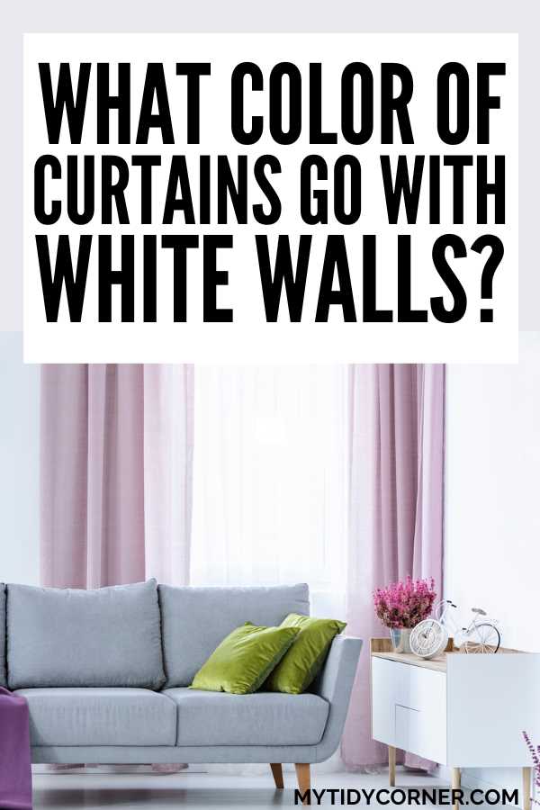 A living room and text overlay that reads, "What color of curtains go with white walls?"