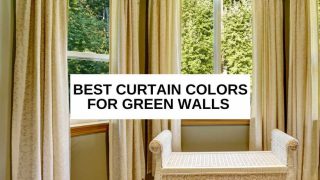 Cream curtains on windows, green wall, white bench and text overlay that reads, 