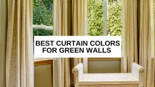 Cream curtains on windows, green wall, white bench and text overlay that reads, 
