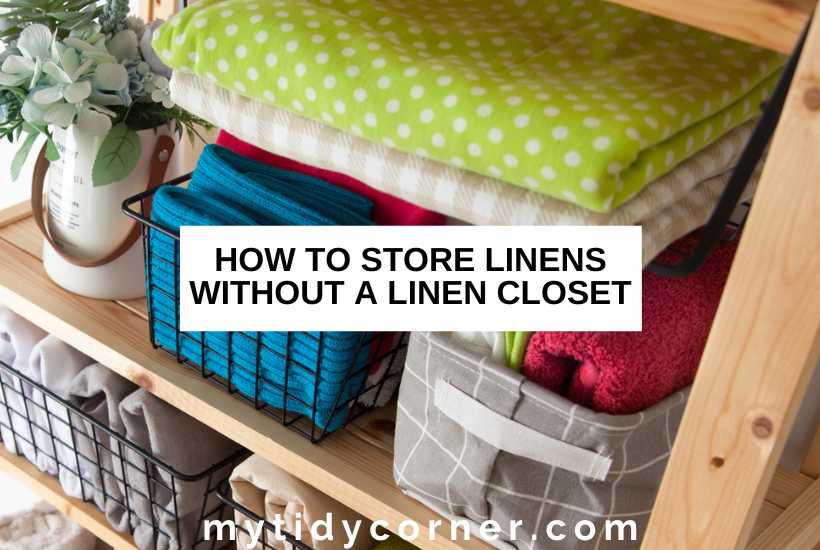 Bed sheets and towels on shelves and text overlay that reads, "How to store linens without a linen closet".