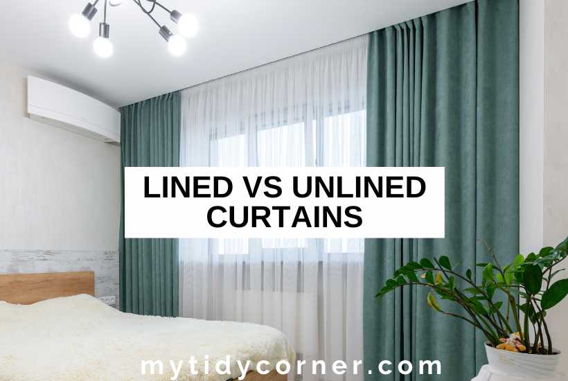 A modern bedroom and text overlay that reads, "Lined vs unlined curtains".