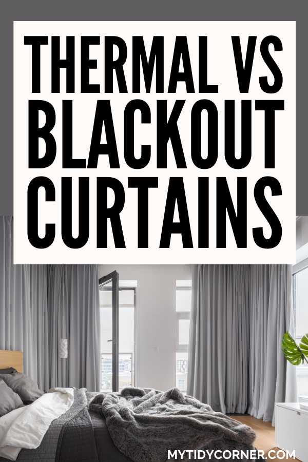 Modern gray bedroom and text overlay that reads, "Thermal vs blackout curtains".