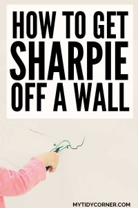 How to Remove Sharpie from Walls - 6 Easy Removal Hacks