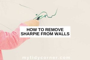 How to Remove Sharpie from Walls - 6 Easy Removal Hacks