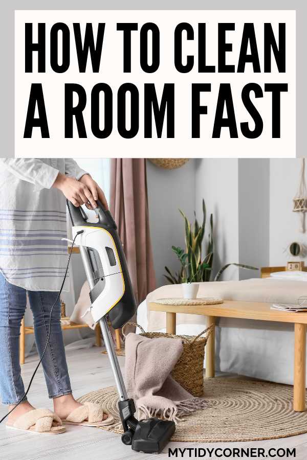 Someone with a vacuum in a bedroom and text overlay that reads, "How to clean a room fast".