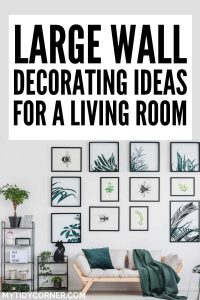 How to Decorate a Large Wall in a Living Room - 11 Stunning Ideas