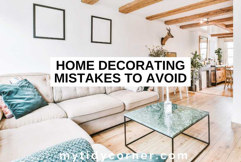 Modern living room and text overlay that reads, "Home decorating mistakes to avoid".