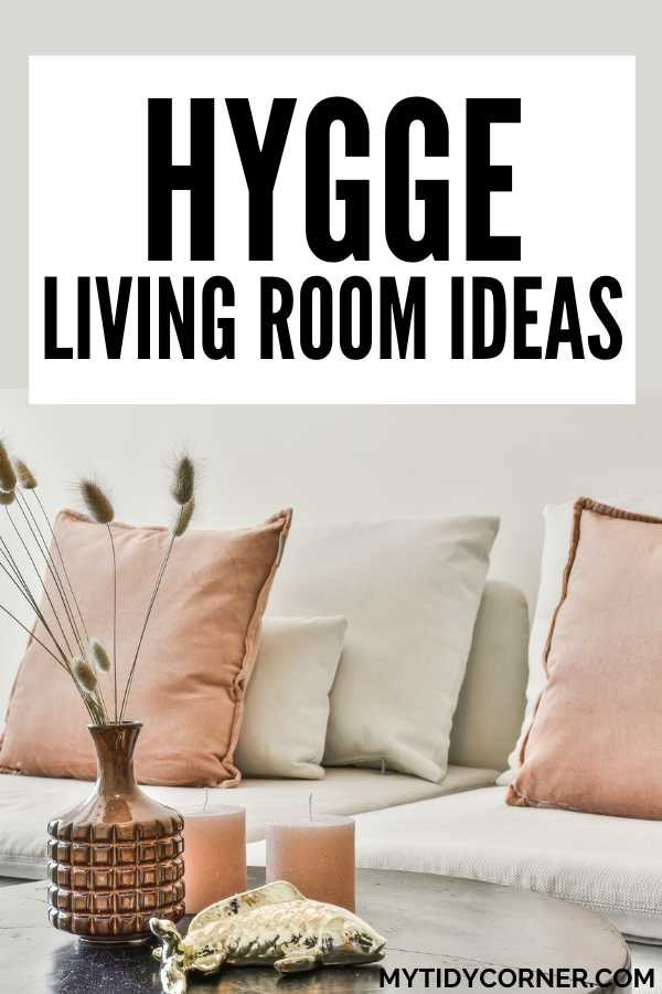 Cozy Scandi living room and text overlay that reads, "Hygge living room ideas".