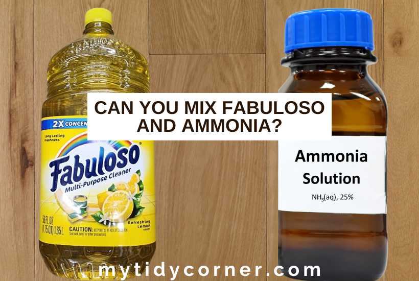 Fabuloso, ammonia on wood floor and text overlay that says, "Can you mix fabuloso and ammonia?".