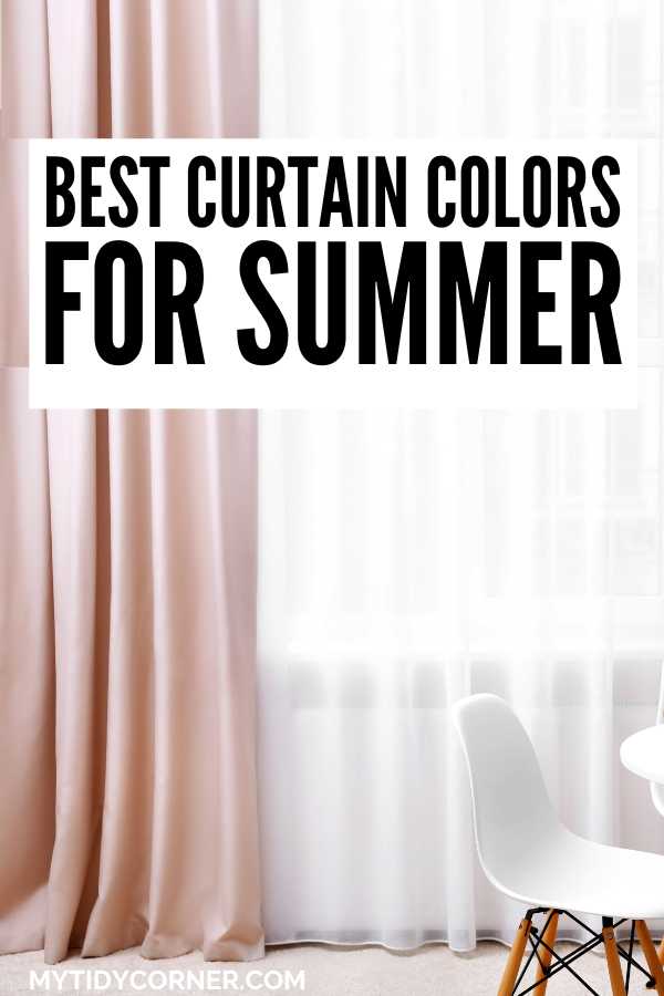 Blush pink and white sheer curtains, table and chairs and text overlay that says, "Best curtain colors for summer".