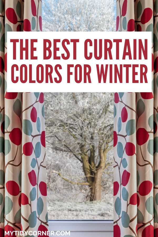 Colorful patterned curtains, window view of winter landscape and test overlay that says, "The best curtain colors for winter".