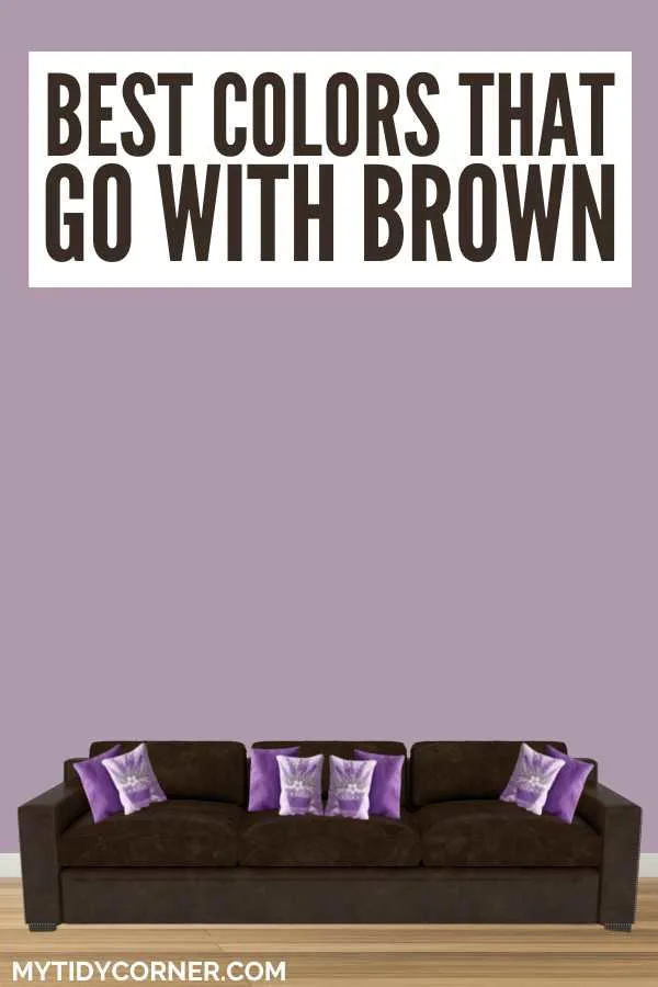 White and purple pillows on brown couch and text overlay that says, "Best colors that go with brown".
