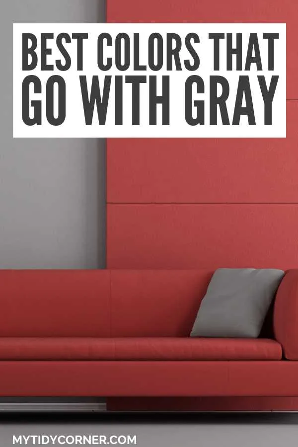 Look for colors that go with gray in home decor? Here are the best color combinations for gray. Get inspired by these gorgeous colors that complement gray. Explore our tips on perfectly pairing colors with gray. Discover the best colors that go well with gray to help you create a stunning and cohesive decor. Find out the colors that pair with gray. Gray pillow on red, couch, gray and red wall and text overlay that says, "Best colors that go with gray".