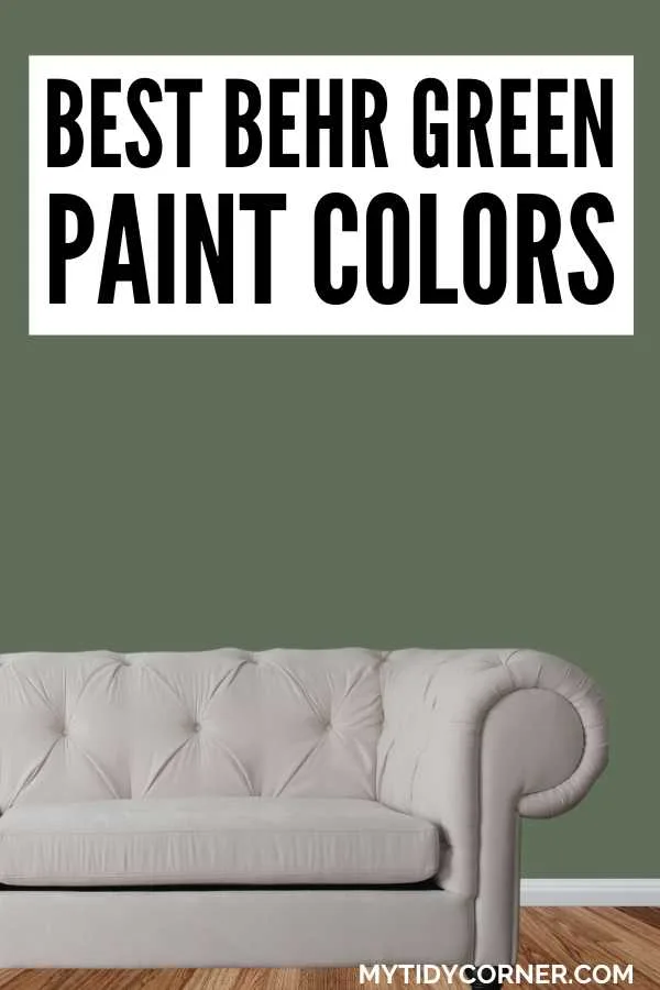 Looking for the best green paint color? Explore the top green paint colors by Behr for a natural and modern home makeover. From soft mint to rich emerald, explore the best Behr green paint colors to give your home a fresh, stylish look. Get inspired with the most popular Behr green paint colors! Perfect. Off white sofa, green wall background and text overlay that says, "Best Behr green paint colors".