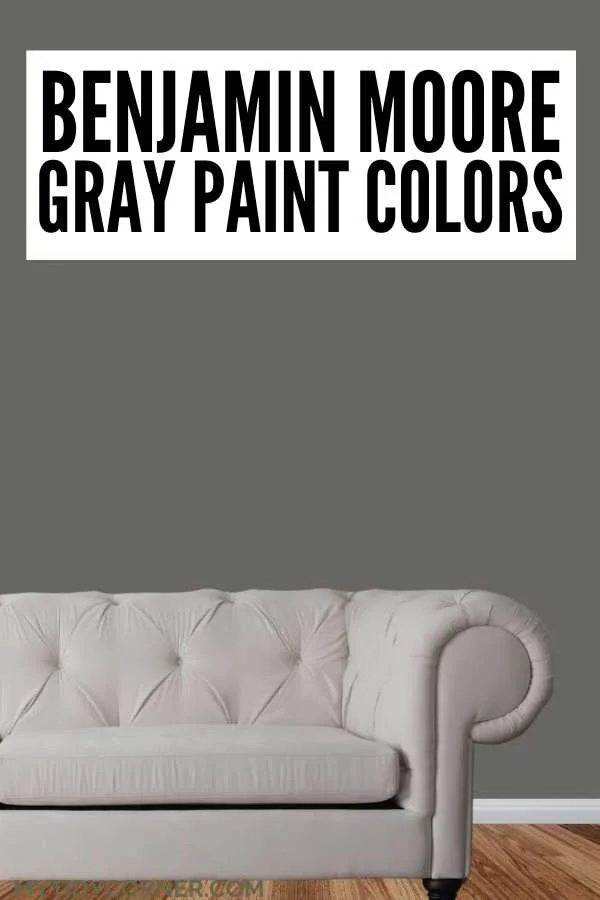 Looking for the perfect gray paint color to refresh your space? Discover the most popular Benjamin Moore gray paint colors! Transform your home with the best gray paint colors from Benjamin Moore. Check out our list of the top gray hues to give your home a fresh look. Explore the top Benjamin Moore gray paint colors 2024. Find your ideal shade of gray paints for your next painting project. White couch, gray wall and text overlay that says, "Benjamin Moore gray paint colors".